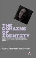 The Domains Of Identity di Kaliya Young edito da Anthem Press