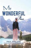 My Wonderful Fran di Paul Spelzini edito da Austin Macauley Publishers