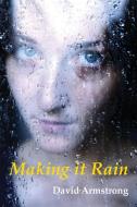 Making it Rain di David Armstrong edito da New Generation Publishing