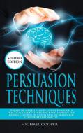 Persuasion Techniques di Kobayashi Akira Kobayashi edito da Stefano Tirendi