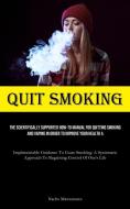 Quit Smoking di Nacho Manzanares edito da Sawyer jervis