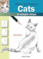 How to Draw: Cats di Polly Pinder edito da Search Press Ltd