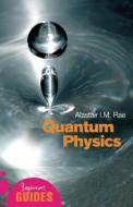 Quantum Physics di Alistair I. M. Rae edito da Oneworld Publications