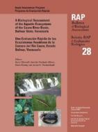 A Biological Assessment of the Aquatic Ecosystems of the Caura River Basin, Bolivar State, Venezuela edito da CONSERVATION INTL