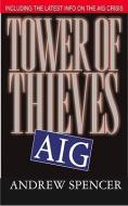 Tower of Thieves di Andrew Spencer edito da Brick Tower Press