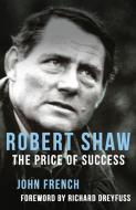 Robert Shaw di John French edito da Dean Street Press