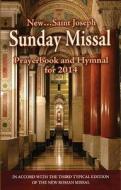 St. Joseph Sunday Missal: For 2014 di B C L edito da Catholic Book Publishing Corp