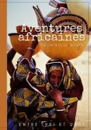 Aventures africaines di Dominique Morin edito da Books on Demand