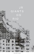 JR Giants di Jean de Loisy, Vik Muniz, Thomas Bach edito da Actes Sud