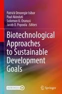 Biotechnological Approaches to Sustainable Development Goals edito da Springer Nature Switzerland