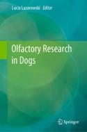 Olfactory Research in Dogs edito da Springer International Publishing