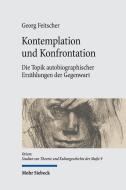 Kontemplation und Konfrontation di Georg Feitscher edito da Mohr Siebeck GmbH & Co. K