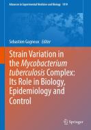 Strain Variation in the Mycobacterium tuberculosis Complex: Its Role in Biology, Epidemiology and Control edito da Springer-Verlag GmbH