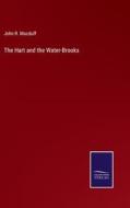 The Hart and the Water-Brooks di John R. Macduff edito da Salzwasser-Verlag