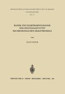 Klinik und Elektromyographie der Spontanaktivität des Menschlichen Skeletmuskels di K. Mayer edito da Springer Berlin Heidelberg