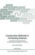 Constructive Methods In Computing Science di Manfred Broy edito da Springer-verlag Berlin And Heidelberg Gmbh & Co. Kg