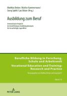 Ausbildung zum Beruf di Matthias Becker, Georg Spöttl, Marlise Kammermann, Lars Balzer edito da Lang, Peter GmbH
