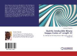 Quintic Irreducible Binary Goppa Codes of Length 32 di Kondwani Magamba edito da LAP Lambert Academic Publishing