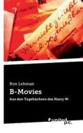 B-movies di Ron Lehman edito da United P.c. Verlag