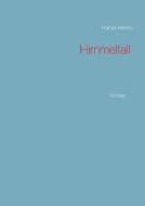 Himmelfall di Rainer Helms edito da Books on Demand