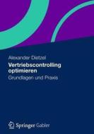 Vertriebscontrolling optimieren di Alexander Dietzel edito da Gabler, Betriebswirt.-Vlg