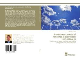Investment costs of renewable electricity technologies di Christian Panzer edito da Südwestdeutscher Verlag für Hochschulschriften AG  Co. KG