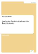 Analyse der Kundenzufriedenheit im Expreßgutmarkt di Alexander Woitas edito da Diplom.de