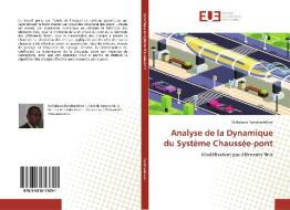 Analyse de la Dynamique du Système Chaussée-pont di Nirilalaina Randriatefison edito da Editions universitaires europeennes EUE