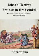 Freiheit in Krähwinkel di Johann Nestroy edito da Hofenberg