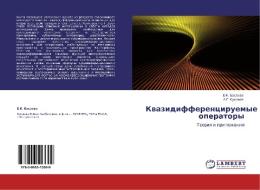 Kwazidifferenciruemye operatory di E. K. Basaewa, A. G. Kusraew edito da LAP LAMBERT Academic Publishing