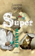 Supermanner di Susanne Lieder edito da Sieben-Verlag