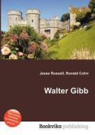 Walter Gibb edito da Book On Demand Ltd.