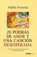 20 Poemas de Amor Y Una Canción Desesperada di Pablo Neruda edito da EXPRES