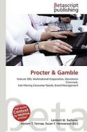 Procter & Gamble di Lambert M. Surhone, Miriam T. Timpledon, Susan F. Marseken edito da Betascript Publishing