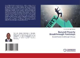 BURUNDI POVERTY BREAKTHROUGH FOOTSTEPS di HABON JEAN BAPTISTE edito da LIGHTNING SOURCE UK LTD