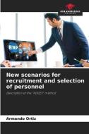 New scenarios for recruitment and selection of personnel di Armando Ortiz edito da Our Knowledge Publishing