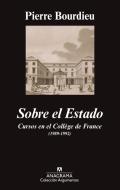 Sobre el estado : cursos en el Colegio de Francia, 1989-1992 di Pierre Bourdieu edito da Editorial Anagrama S.A.