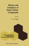 Physics and Chemistry of Metal Cluster Compounds edito da Springer Netherlands