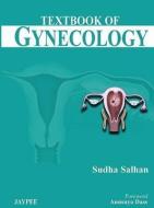 Textbook of Gynecology di Sudha Salhan edito da Jaypee Brothers Medical Publishers