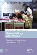 Chinese Heritage in the Making edito da Amsterdam University Press