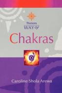 Chakras di Caroline Shola Arewa edito da HarperCollins Publishers