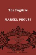 The Fugitive: In Search of Lost Time, Volume 6 (Penguin Classics Deluxe Edition) di Marcel Proust edito da PENGUIN GROUP