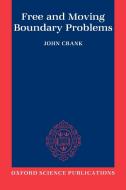 Free and Moving Boundary Problems di John Crank edito da OUP Oxford