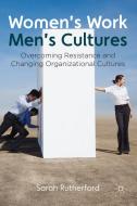 Women's Work, Men's Cultures di Sarah Rutherford edito da Palgrave Macmillan