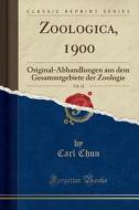 Zoologica, 1900, Vol. 12: Original-Abhandlungen Aus Dem Gesammtgebiete Der Zoologie (Classic Reprint) di Carl Chun edito da Forgotten Books
