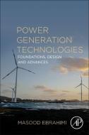 Power Generation Technologies di Masood Ebrahimi edito da Elsevier Science & Technology