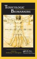 Toxicologic Biomarkers edito da Taylor & Francis Ltd