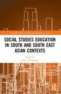 Social Studies Education In South And South East Asian Contexts edito da Taylor & Francis Ltd