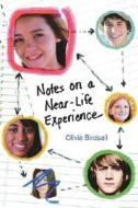 Notes on a Near-Life Experience di Olivia Birdsall edito da Delacorte Press