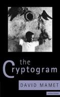 The Cryptogram di David Mamet edito da Bloomsbury Publishing PLC